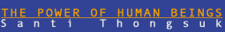 Exhibition : The Power of Human Beings by Santi Thongsuk