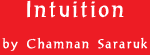 Exhibition : "Intuition" by Chamnan Sararuk
