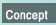 Concept