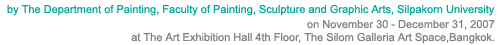 Exhibition : Sea & Landscape Painting Exhibition 2007 by The Department of Painting, Faculty of Painting, Sculpture and Graphic Arts, Silpakorn University