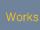 Works