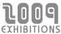 2009 Exhibitions