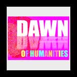 Dawn of Humanities