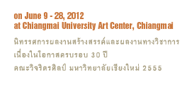 The Occasion of the Celebration 30th Anniversary of the Faculty of Fine Arts, Chiangmai University 2012
