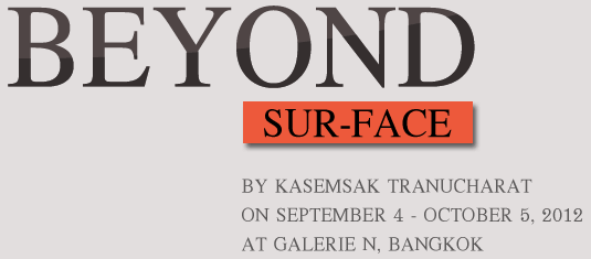 Beyond Sur-FACE by KasemsakTranucharat เกษมศักดิ์ ตรานุชรัตน์