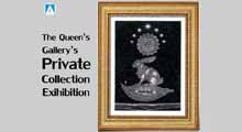 The Queen's Gallery's Private Collection Exhibition | ผลงานสะสมหอศิลป์สมเด็จพระนางเจ้าสิริกิติ์ พระบรมราชินีนาถ ครั้งที่ 2