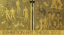 Art Thesis 2012 | ศิลปนิพนธ์ของนักศึกษาปริญญาตรีชั้นปีสุดท้าย ประจำปีการศึกษา 2555