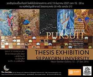 PURSUIT, Thesis Exhibition Silpakorn University by Graduate students, Faculty of Decorative Arts, Silpakorn University