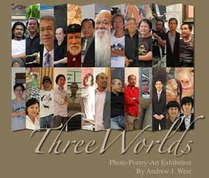 Three Worlds Photo-Poetry-Art Exhibition|ภาพถ่าย-บทกวี-ศิลปะ by Andrew J. West
