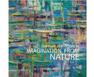 Imagination from Nature by Gumsak Atipiboonsin|จินตนาการจากธรรมชาติ โดย กำศักดิ์ อติพิบูลย์สิน