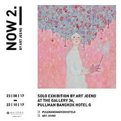 NOW 2 Solo Exhibition By Art Jeeno โดย อาร์ต จีโน