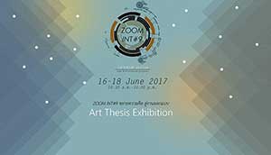 ZOOM INT#9, Art Thesis | นิทรรศการศิลปนิพนธ์