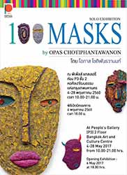 100 MASKS By Opas Chotiphantawanon โอภาส โชติพันธวานนท์