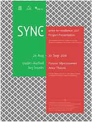 SYNC artist-in-residence 2017 By Punyisa Silparassamee and Amru Thaisnit ปุญญิศา ศิลปรัศมี และ อัมรู ไทยสนิท