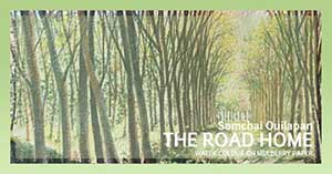 The Road Home By Somchai Ouilapan สมชาย อุ่ยละพันธ์