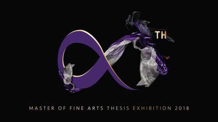 ∞TH Master of Fine Arts Thesis exhibition 2018 | นิทรรศการวิทยานิพนธ์