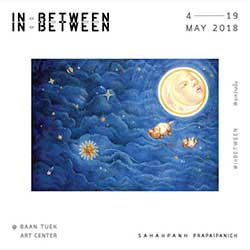 IN - BETWEEN By Sahahpanh Prapaipanich | ระหว่างนั้น โดย สหภัณฑ์ ประไพพาณิชย์