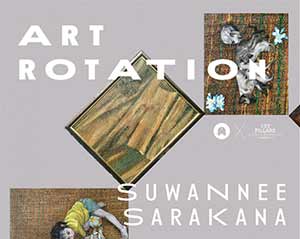 Art Rotation By Suwannee Sarakana สุวรรณี สารคณา