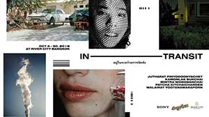 IN-TRANSIT, A Group Photography Exhibition | อยู่ในระหว่างการจัดส่ง