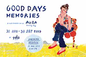 Good days memories, solo exhibition By Aura Cherrybag
