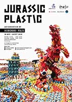 Jurassic Plastic By Hiroshi Fuji | จูราสสิก พลาสติก โดย ฮิโรชิ ฟูจิ