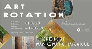 Art Rotation By Therdkiat Wangwatcharakul | เทอดเกียรติ หวังวัชรกุล