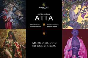 ATTA By Prateep Kochabua, Sakwut Wisesmanee, Suradej Kaewthamai and Anupong Chantorn | อัตตา โดย ประทีป คชบัว, ศักดิ์วุฒิ วิเศษมณี, สุรเดช แก้วท่าไม้ และ อนุพงษ์ จันทร