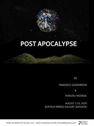 Post Apocalypse By Pawadech Saisomboon and Marudej Mookda | โลกหลังหายนะ โดย ภาวเดช สายสมบูรณ์ และ มรุเดช มุกดา