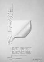 #SURFACE By Kanoknuch Sillapawisawakul, Kentaro Hiroki, Pipatpong Seepeng, Mary Pakinee, Rattawalee Chanchawvalit, Latthapon Korkiatarkul, Santi Lawrachawee and Hiranpruek Trichakraphop