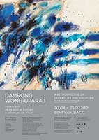 Damrong WONG-UPARAJ : A Retrospective of Versatility and Discipline By MoNWIC and Bangkok Art and Culture Centre |ดำรง วงศ์อุปราช : ทัศนศิลป์แห่งชีวิต โดย มอนวิค และ หอศิลปวัฒนธรรมแห่งกรุงเทพมหานคร 