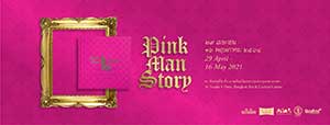 Pink Man Story By Manit Sriwanichpoom |พิ้งค์แมนสตอรี่ - ตำนานพิ้งค์แมน โดย มานิต ศรีวานิชภูมิ