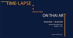 Time-Lapse : Reflecting on Thai Art By Private Collections of Thai Art Collector Association | ภาพสะท้อนของศิลปะไทย โดย นักสะสมจากสมาคมนักสะสมงานศิลปะไทย