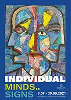 Individual minds..Individual Signs By Vasan Sitthiket, Muangthai Busamaro, Gumsak Atipiboonsin, Matikorn Yurata, Panida Pimpilawan, Tor Trisorat, Kari Wright and Billy Chavalitt (วสันต์ สิทธิเขตต์, เมืองไทย บุษมาโร, กำศักดิ์ อติพิบูลย์สิน, มติกรณ์ ยุระตา, ภณิดา พิมพิลาวัล, แครี่ ไรท์, ต่อ ไตรโสรัส และ บิลลี่ ชวลิต)