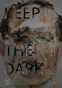 Keep in the dark By Tawan Wattuya (ตะวัน วัตุยา)