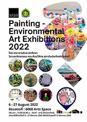 Painting - Environmental Art Exhibitions 2022 By Painting Faculty of Fine Arts, Bunditpatanasilpa Institute