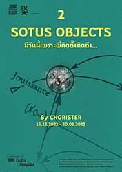 SOTUS OBJECTS (มีวันนี้เพราะพี่คิดถึ๊งคิดถึง...) By CHORISTER Group