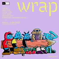 wrap By 2CHOEY, Brightside, Pomme Chan, TUNA Dunn, Double O Seth and Phannapast Taychamaythakool (ปัณพัท เตชเมธากุล)