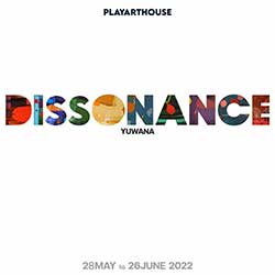 Dissonance by Yuwana Poonwattanawit | ความขัดแย้งที่งดงาม โดย ยุวนา ปุณวัฒนวิทย์