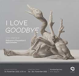 I LOVE GOODBYE By Rattapoom Piwpantamit (รัฐภูมิ ผิวพันธมิตร)