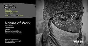 Nature of Work By Nana Buxani, Gabriella Hirst and Hu Yun | นานา บูซานี, เกเบรียลล่า เฮิร์ส และ ฮู ยุน