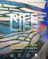 RIFE LIFE By Poramats Varavarna and Pasutt Kanrattanasutra | นิทรรศการศิลปะร่วมสมัย โดย ปรเมศ วรวรรณ และ พศุตม์ กรรณรัตนสูตร