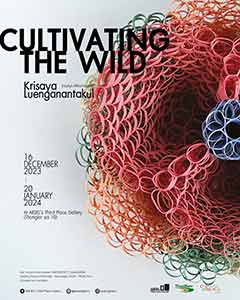 Cultivating The Wild by Krisaya Luenganantakul or Liew (กฤษญา เหลืองอานันทกุล)