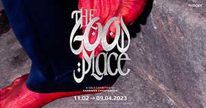 The Good Place By Kanrapee Chokpaiboon (กันต์รพี โชคไพบูลย์)