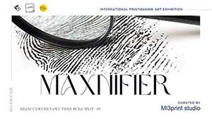 Maxnifier, print art exhibtion | นิทรรศการศิลปะภาพพิมพ์ โดย รัสมี เวระนะ, จารุพัชร อาชวะสมิต, กนต์ธร สัจจีกูล, พงษ์พันธ์ รุ่งหิรัญรักษ์, มหาสมุทร อัครเดโชทรัพย์, ธงชัย ศิรินันทิภาคย์, จุรีพร กมลธรรมกุล, อนุสรณ์ ไชยอยู่, ทมะ ลิปิมาศ, เมธาสิทธิ์ บุญเอกบุศย์ และศิลปินต่างชาติกว่า 30 ท่าน