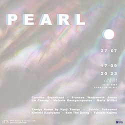 PEARL By Caroline Broadhead, Lin Cheung, Melanie Georgacopoulos, Maria Militsi, Frances Wadsworth Jones, Sam Tho Duong, Kimiaki Kageyama, Takashi Kojima, Tamiya Raden by Kyoji Tamiya and Jukkit Suksawat