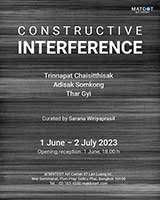Constructive Interference By Adisak Somkong, Trinnapat Chaisitthisak and Thar Gyi