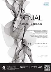 In Denial: A Reality Check Exhibition By The Student of Curatorial Practice as master degree in Chulalongkorn University