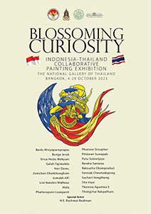 Blossoming Curiosity: Indonesia – Thailand Collaborative Painting Exhibition By National Museum, Art Gallery, Fine Arts Department in collaboration and the Embassy of the Republic of Indonesia in Thailand (พิพิธภัณฑสถานแห่งชาติ หอศิลป กรมศิลปากร ร่วมกับ สถานเอกอัครราชทูตสาธารณรัฐอินโดนีเซียประจำประเทศไทย)