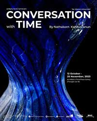Conversation with Time By Nathakorn Kanitvaranun | บทสนทนาระหว่างกาลเวลา โดย ณัฐกรณ์ คณิตวรานันท์