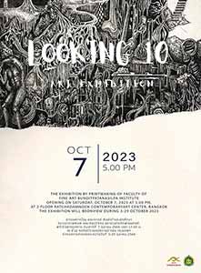 Looking 10 By Printmaking of Faculty of Fine Art, Bunditpatanasilpa Institute (คณาจารย์ ศิษย์เก่าและนักศึกษาวิชาเอกภาพพิมพ์ คณะศิลปวิจิตร สถาบันบัณฑิตพัฒนศิลป์)